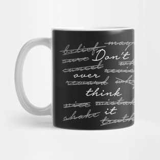 Don't over think it Mug